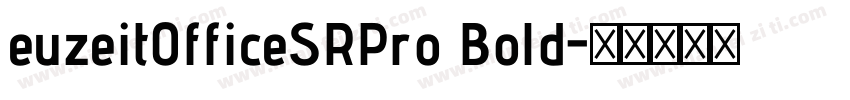 euzeitOfficeSRPro Bold字体转换